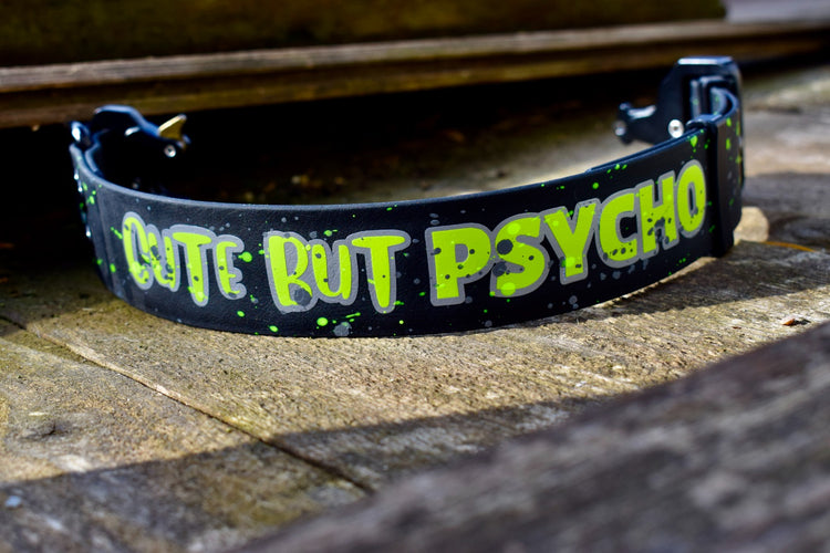 Cute but Psycho Big Dog collar - 38mm